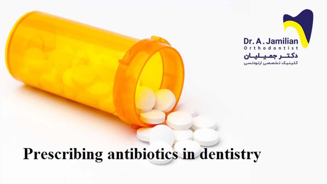 Prescribing antibiotics in dentistry Dr Jamilian